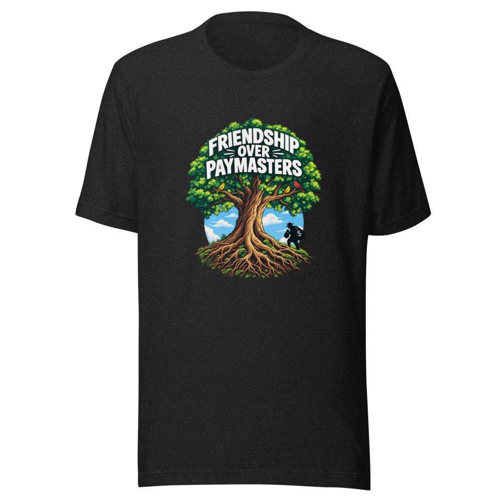 Friendship Over Paychecks Tee