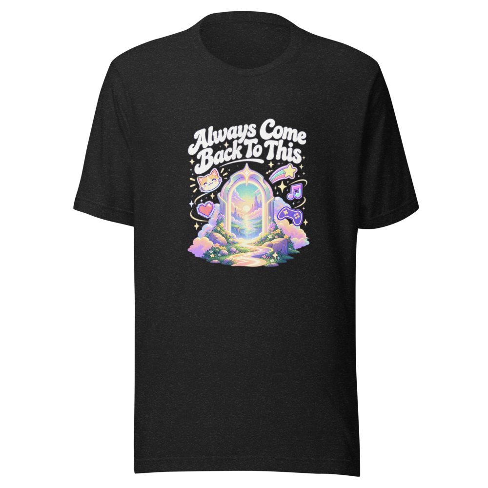 Always Come Back To This Vibe T-Shirt