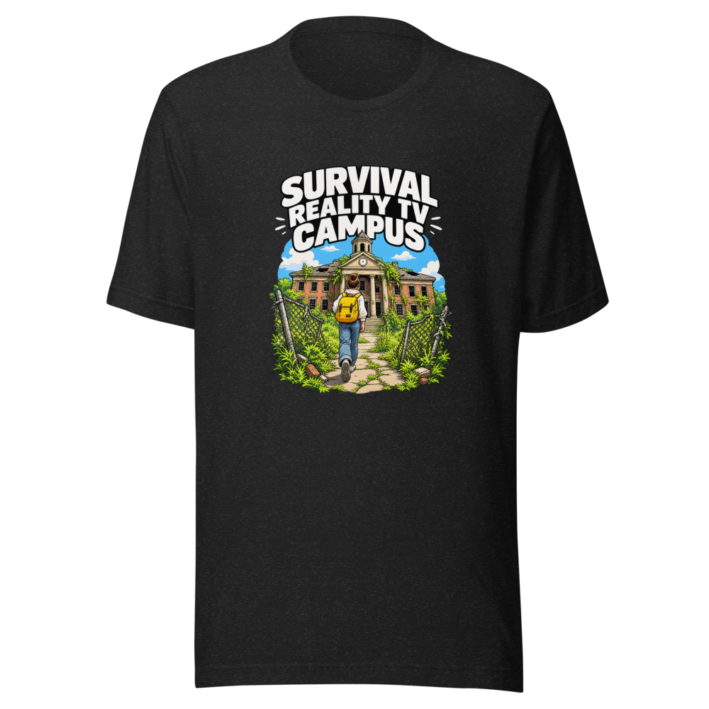 Survival Reality TV Campus T-Shirt