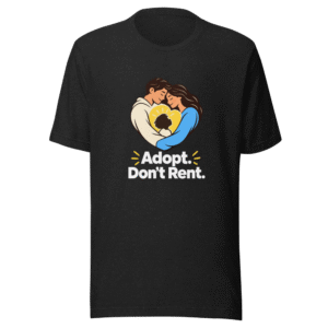 Adopt Don't Rent, Wealthy & Wise Tee