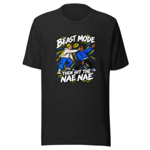 Beast Mode Nae Nae Homie Slap T-Shirt