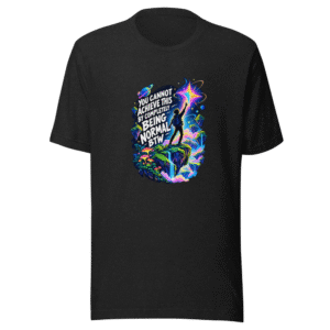 Unleash Your Awesome: Not For The Normal T-Shirt