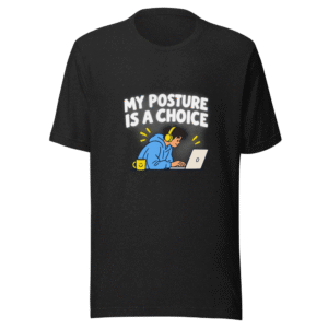 Bad Posture Meme T-Shirt - Funny Comfort Tee