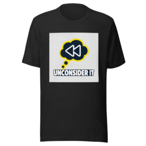 Unconsider It Viral Meme T-Shirt