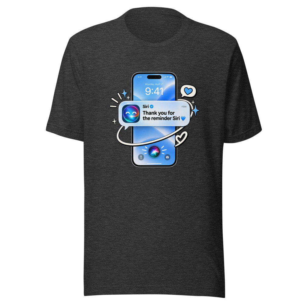 Siri Reminder Viral Meme T-Shirt - Image 9