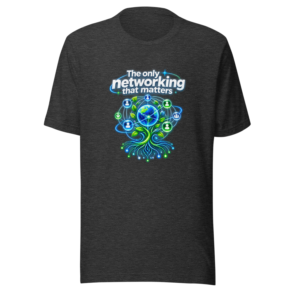 Networking That Matters T-Shirt: Build Your Connections - Image 9