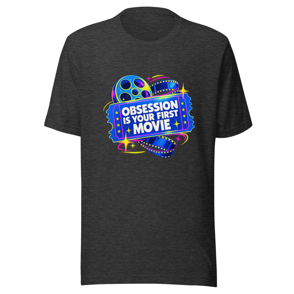 Obsession Is Your First Movie Tee - Image 9