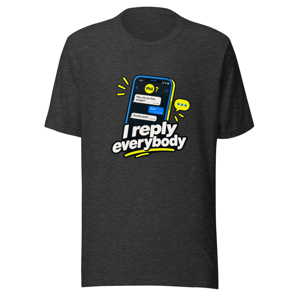 I Reply Everybody Except Phil HR Meme T-Shirt - Image 9