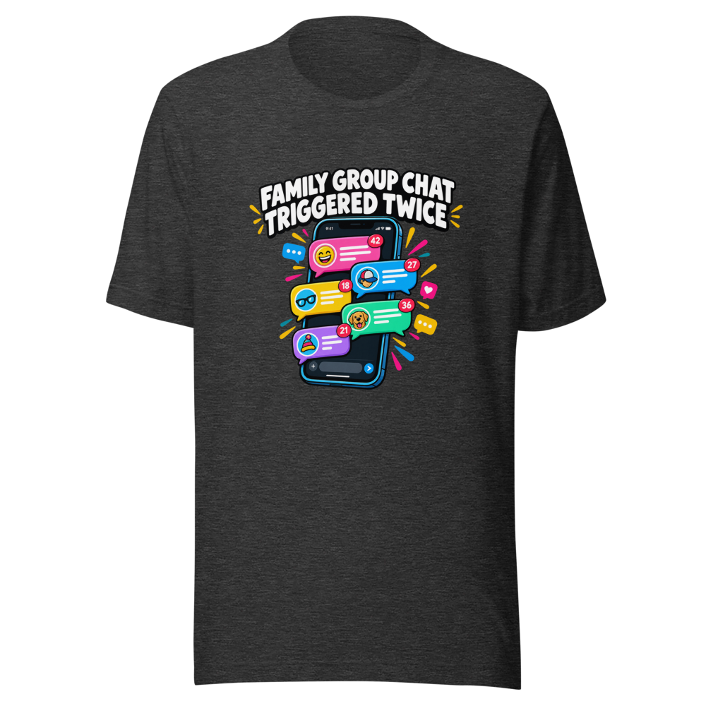 Family Group Chat Chaos Tee - Image 9