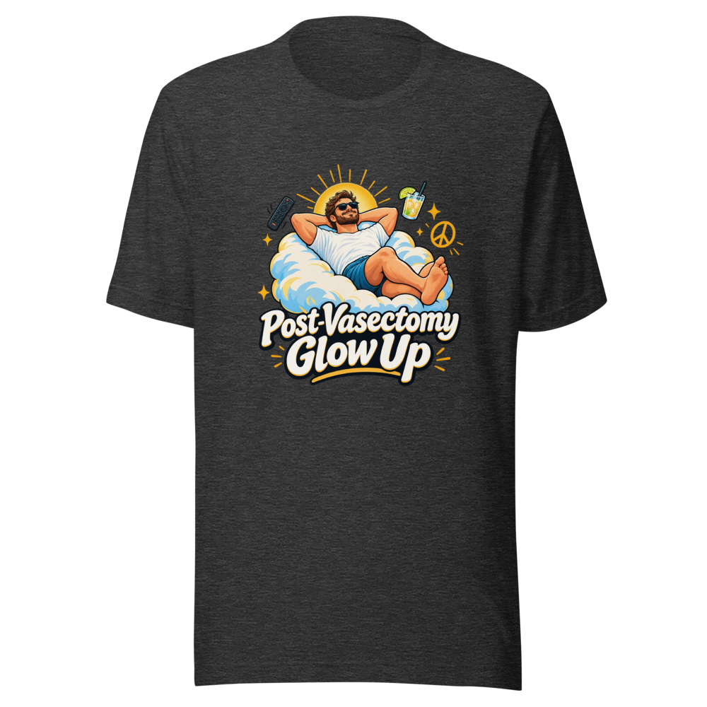 Post-Vasectomy Glow Up T-Shirt - Image 9