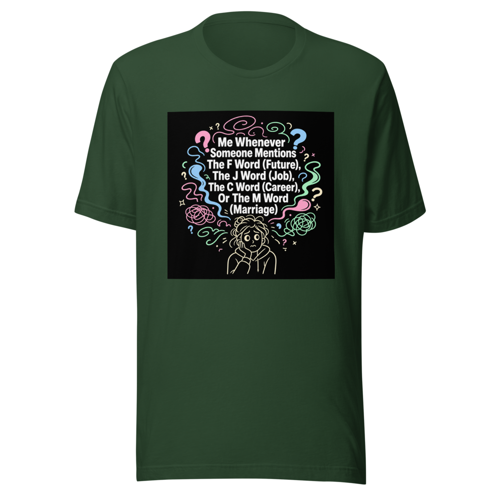 Future Job Career Marriage Anxiety T-Shirt - Image 7