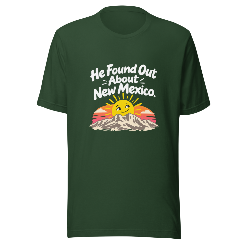 He Found Out About New Mexico Shirt - Image 7