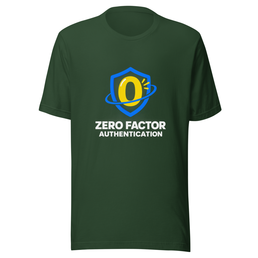 Zero Factor Authentication Meme T-Shirt - Image 7