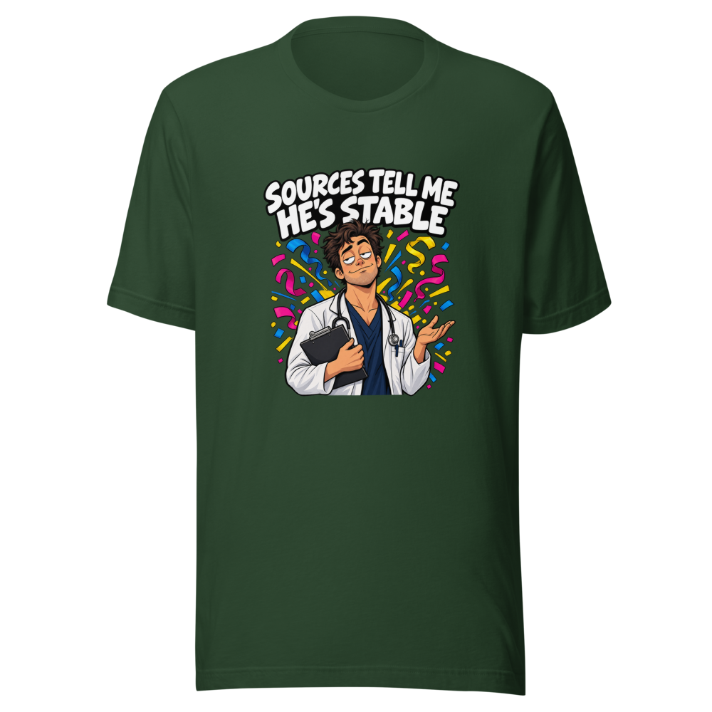 Sources Say He's Stable Funny Meme T-Shirt - Image 7