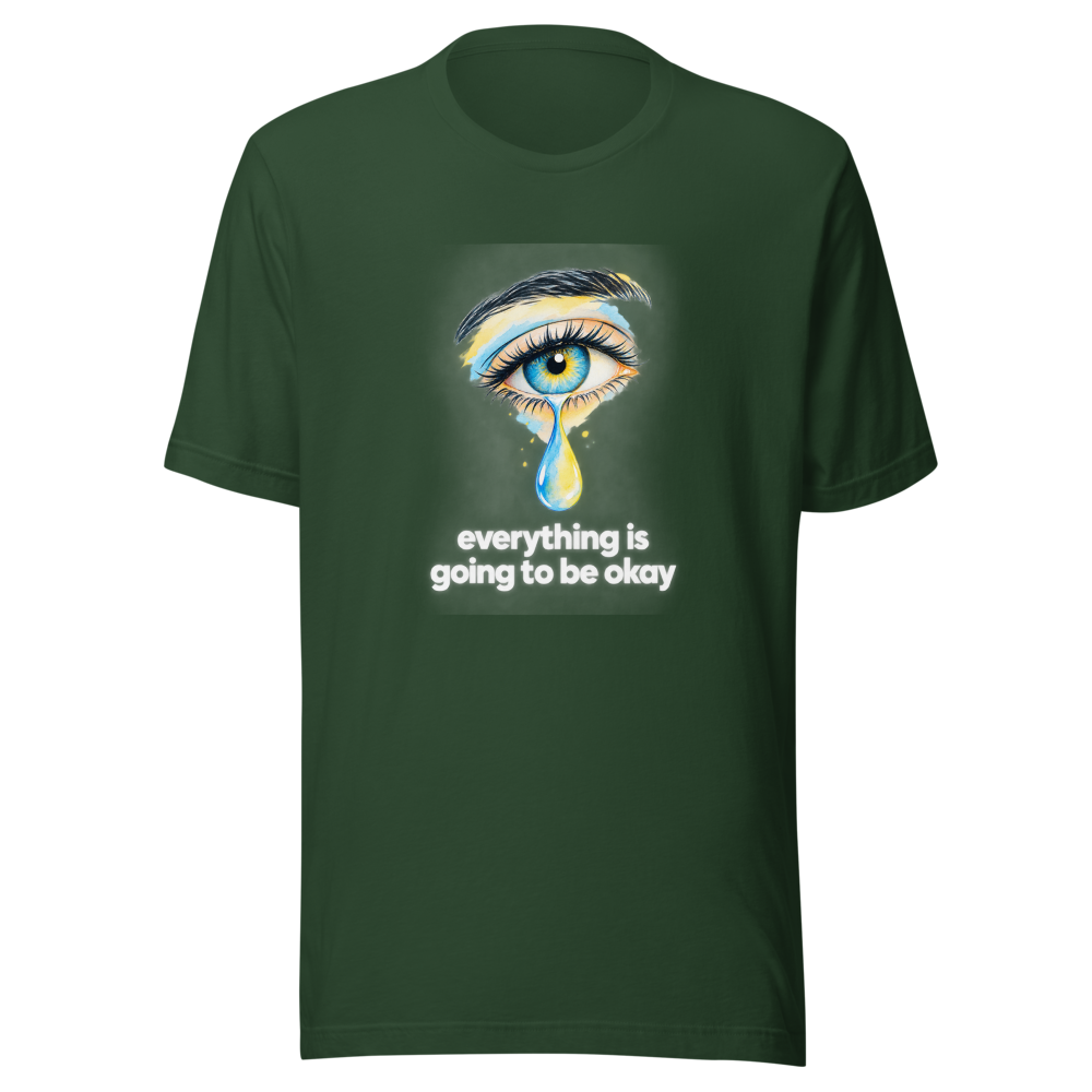 Everything Is Going To Be Okay Tears T-Shirt - Image 6