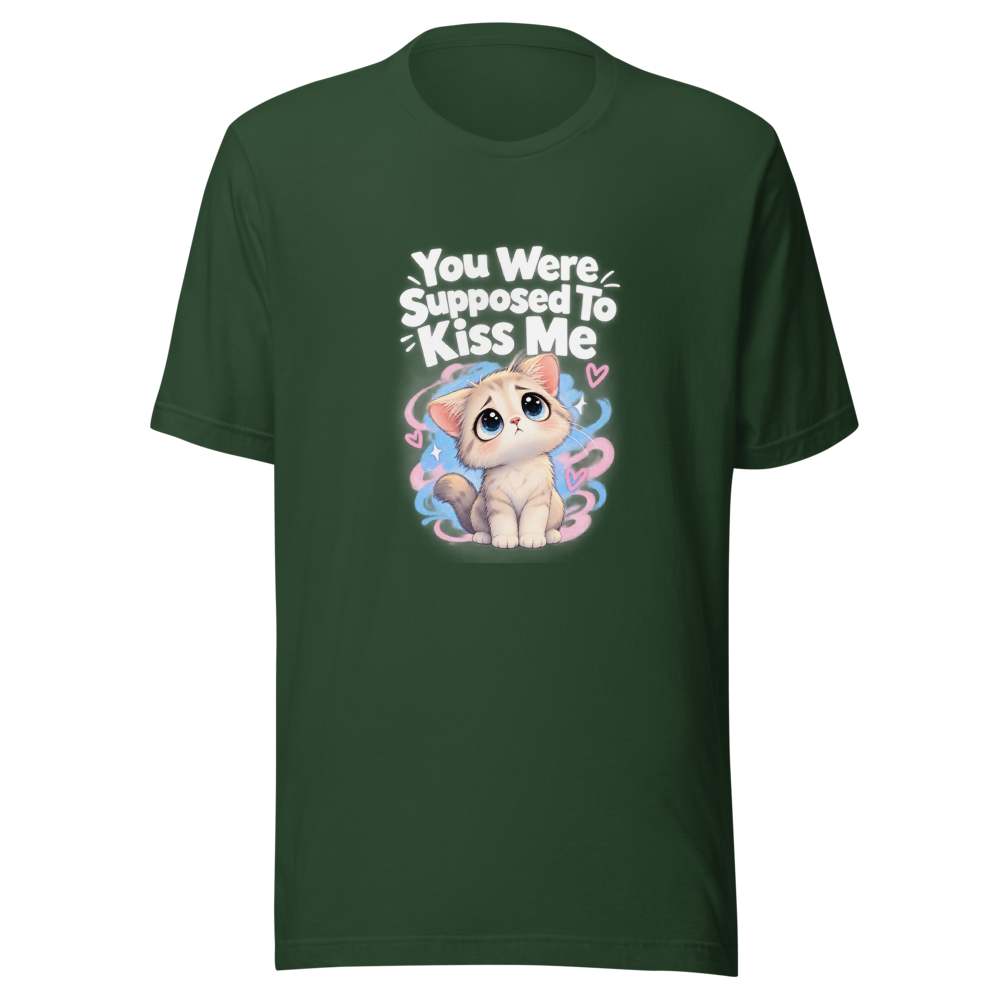 You Were Supposed To Kiss Me Meme T-Shirt - Image 7