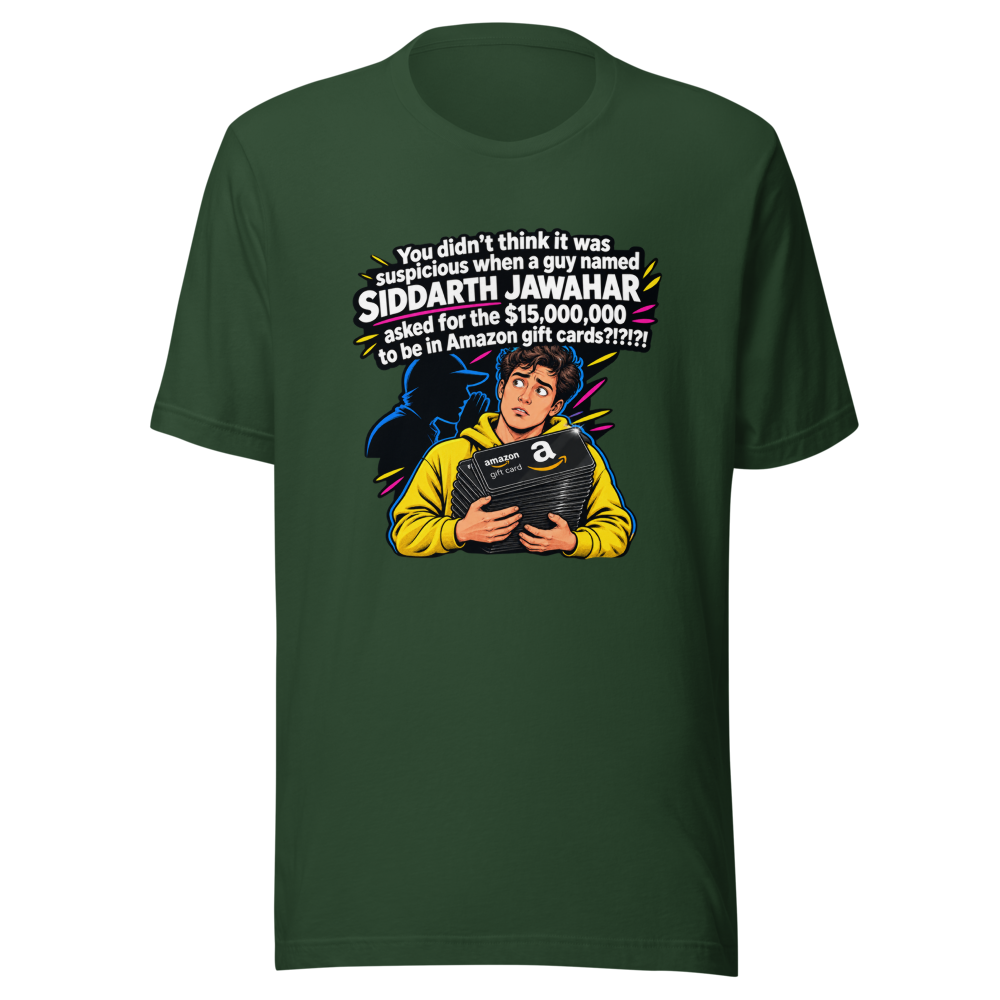 Siddarth Jawahar Amazon Gift Card Scam T-Shirt - Image 7
