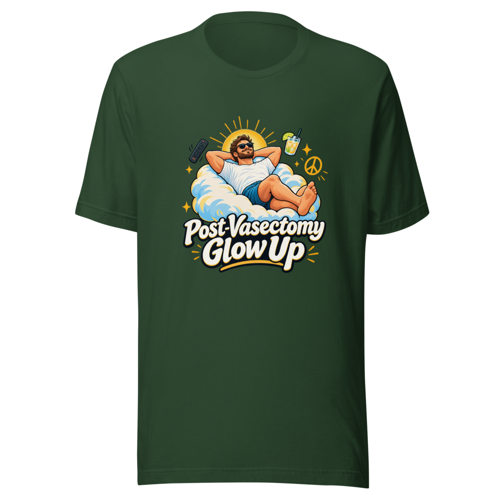 Post-Vasectomy Glow Up T-Shirt - Image 7