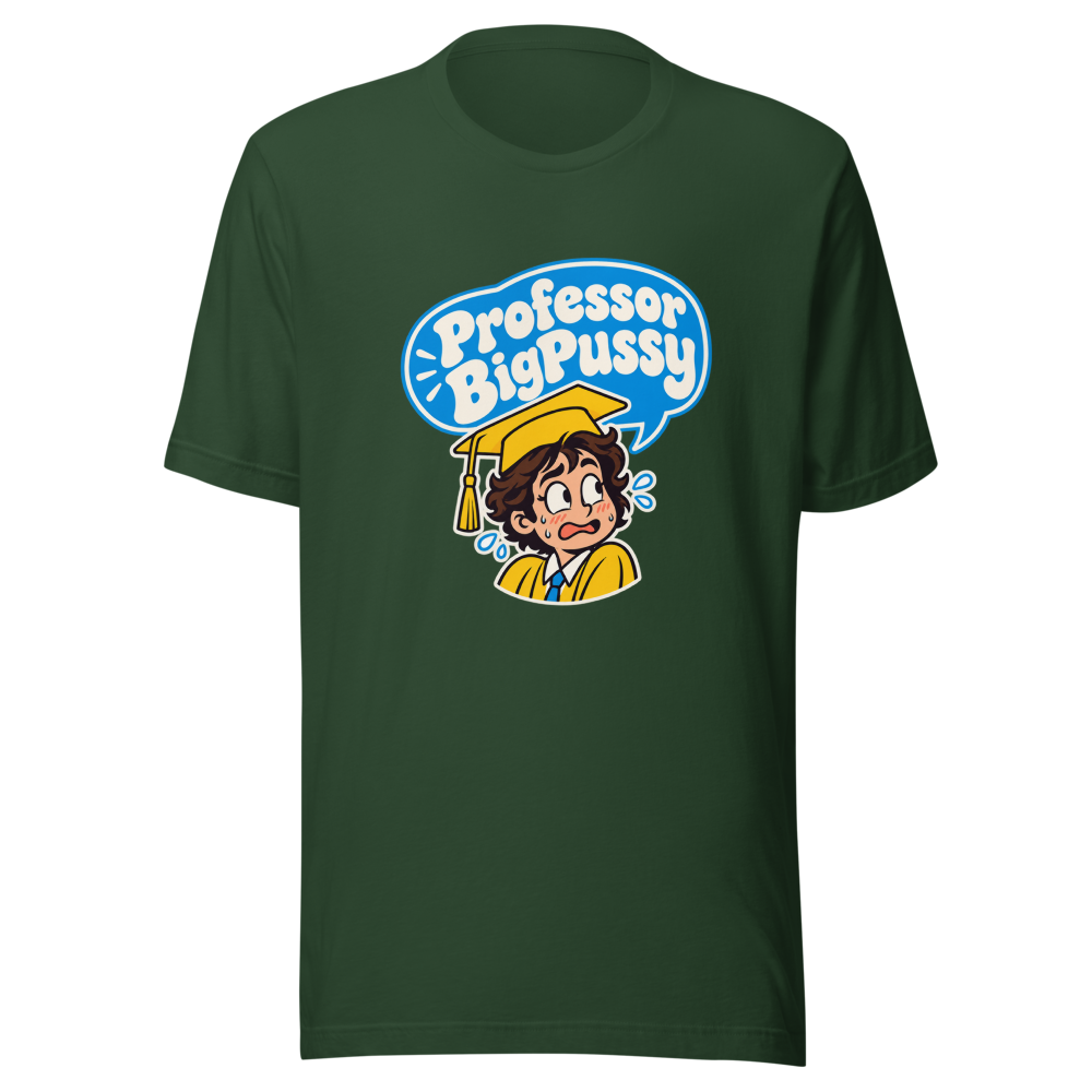 Professor BigPussy Viral Meme T-Shirt - Image 7