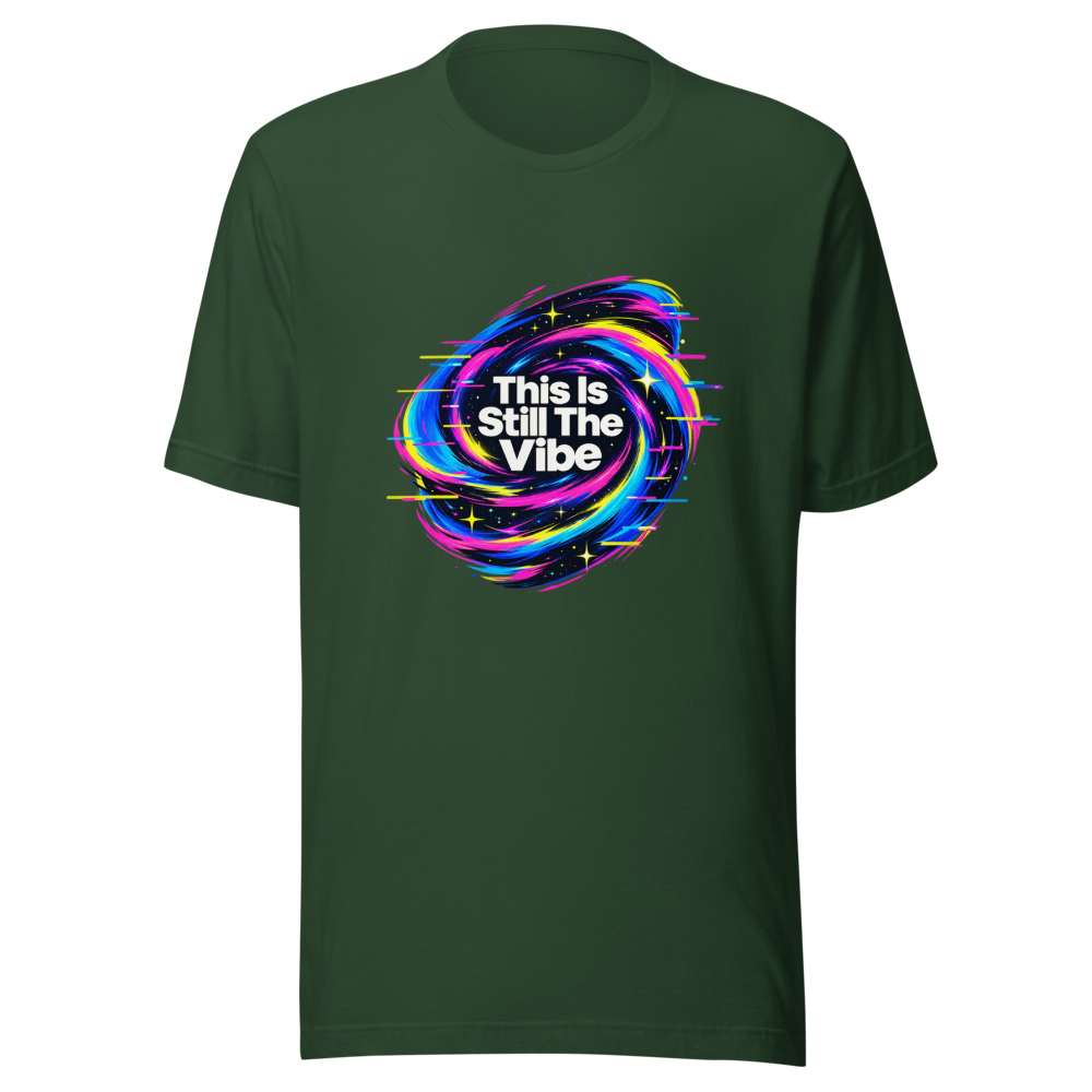 This Is Still The Vibe T-Shirt - Image 7