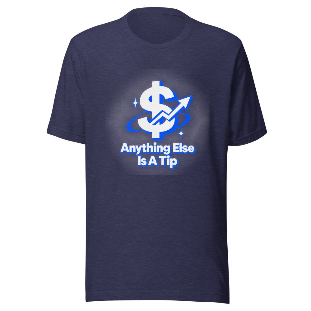 Anything Else Is A Tip VVSOSA T-Shirt - Image 5