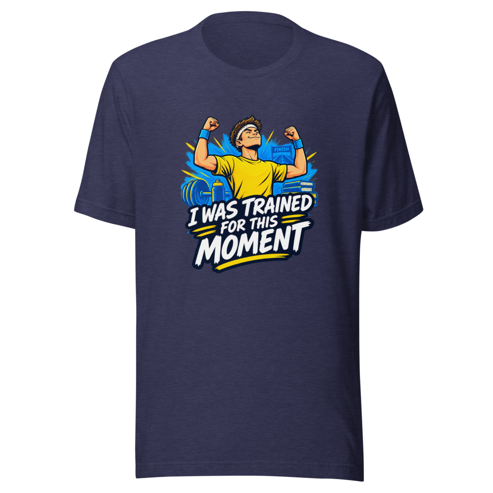 Trained For This Moment Funny Meme T-Shirt - Image 5