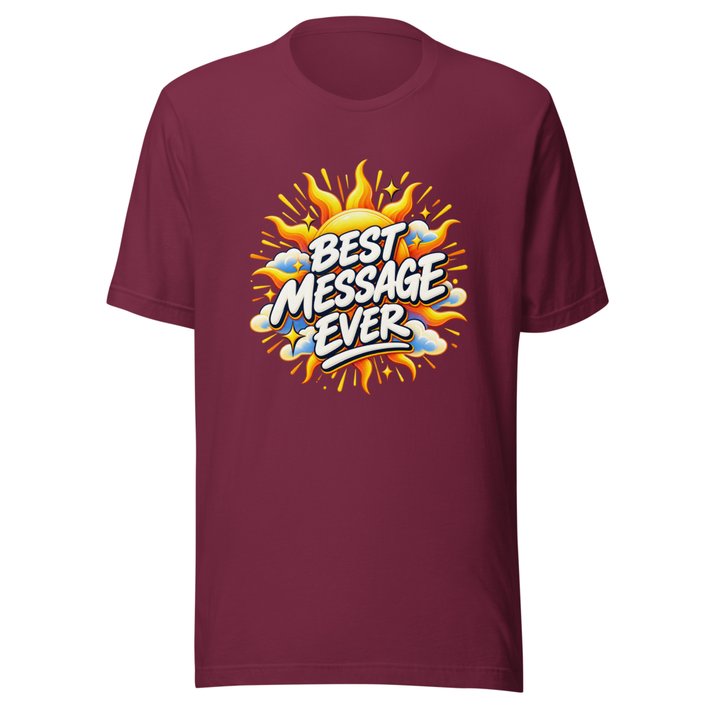 Best Message Ever T-Shirt: Spread Positivity - Image 6