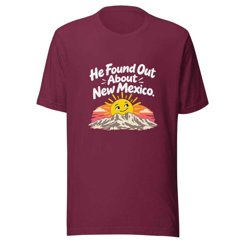 He Found Out About New Mexico Shirt - Image 6