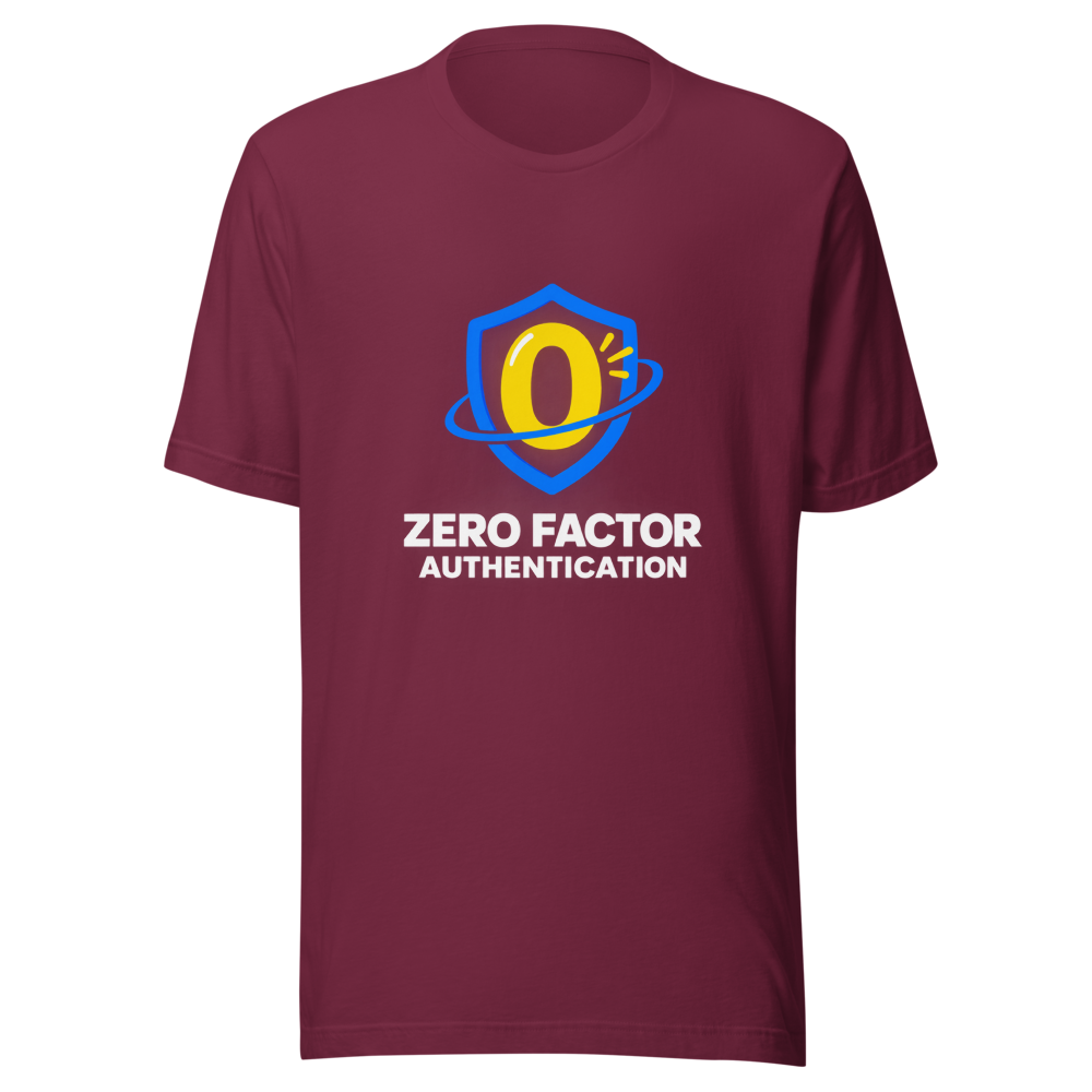 Zero Factor Authentication Meme T-Shirt - Image 6