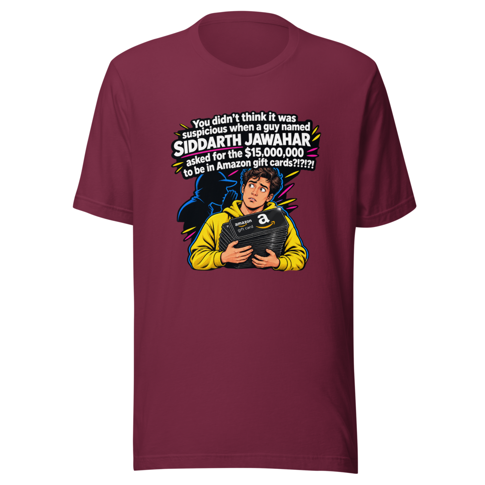 Siddarth Jawahar Amazon Gift Card Scam T-Shirt - Image 6