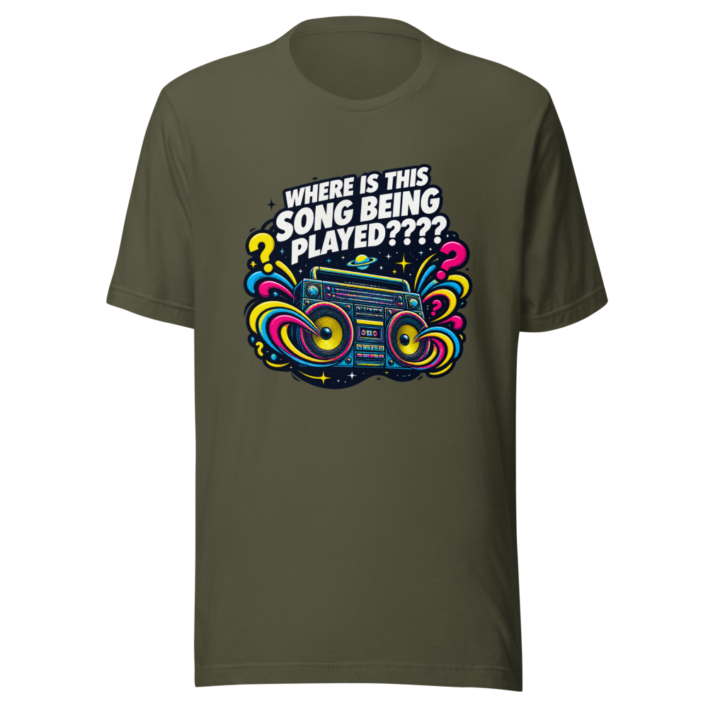 Where Is This Song Being Played Viral Meme T-Shirt - Image 10