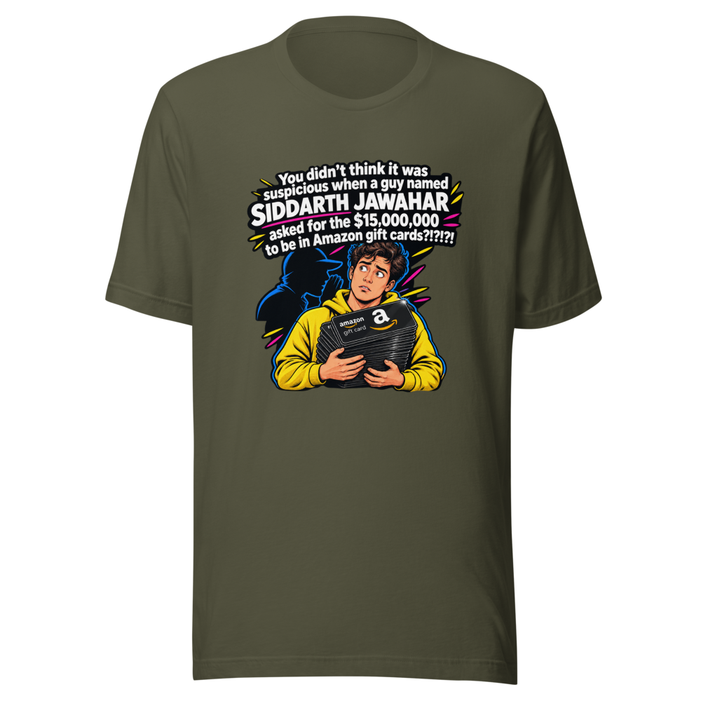 Siddarth Jawahar Amazon Gift Card Scam T-Shirt - Image 10