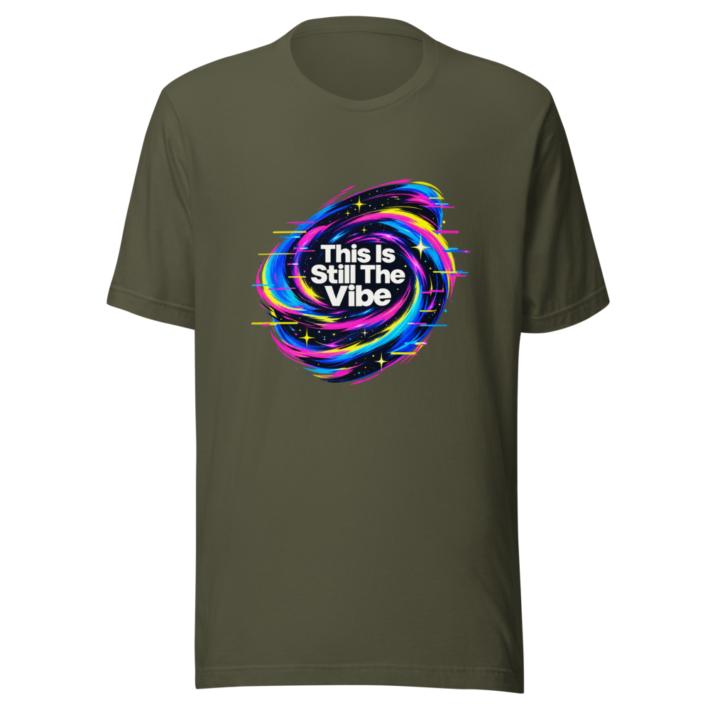 This Is Still The Vibe T-Shirt - Image 10