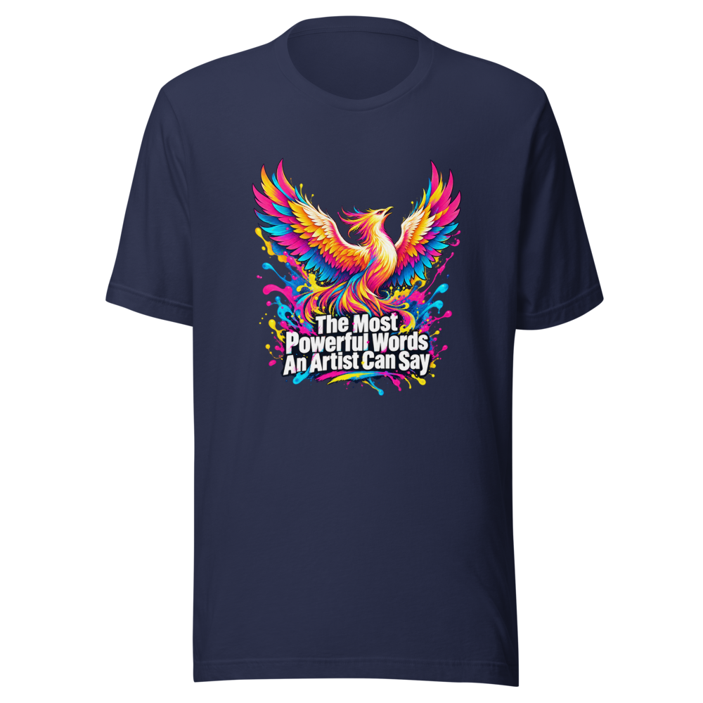 Most Powerful Words Artist T-Shirt - Image 4