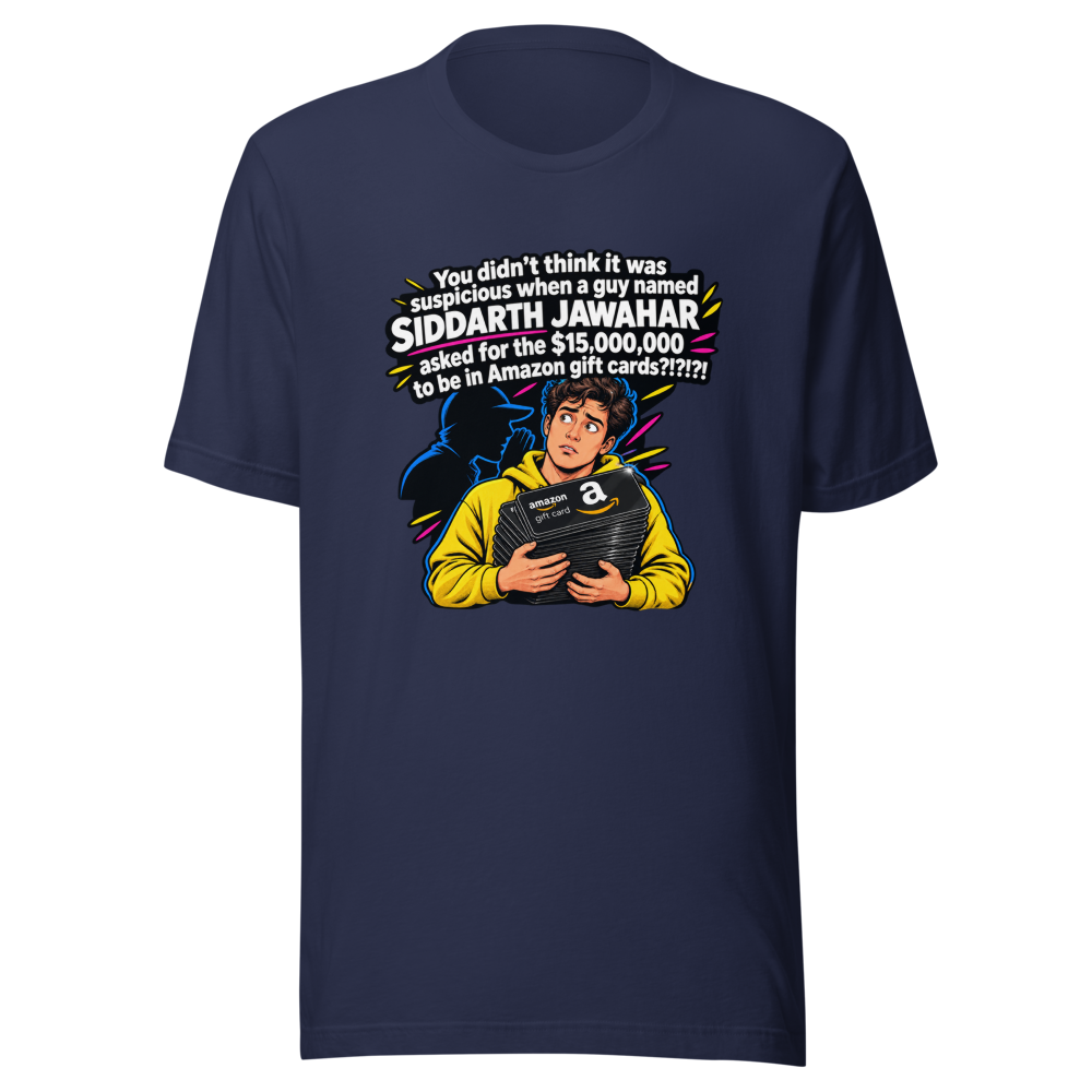 Siddarth Jawahar Amazon Gift Card Scam T-Shirt - Image 4
