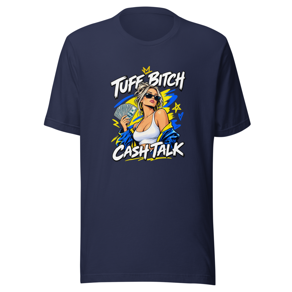 Tuff Bitch Cash Talk Money Moves Tee - Image 4