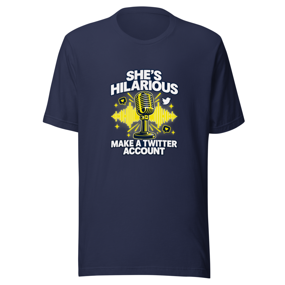 She's Hilarious Twitter Account T-Shirt - Image 4