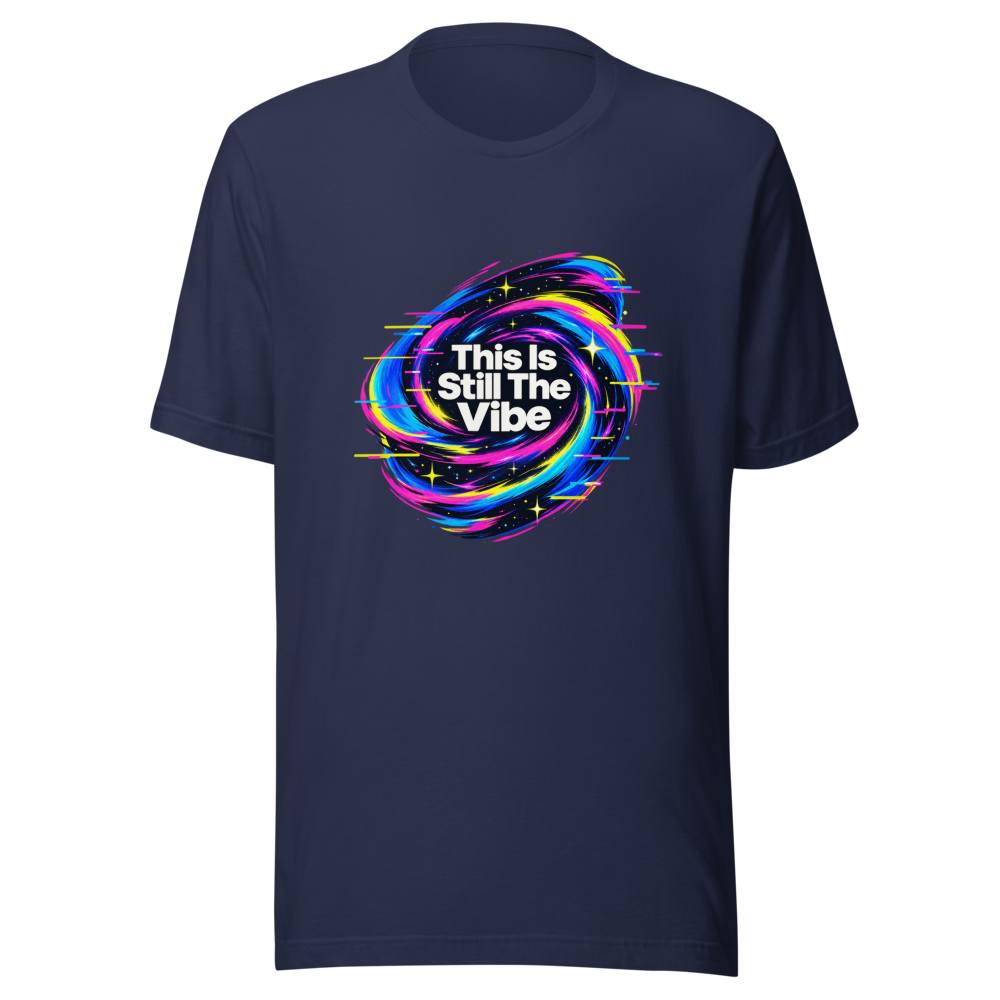 This Is Still The Vibe T-Shirt - Image 4