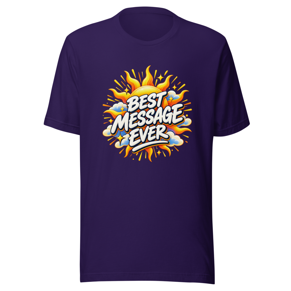 Best Message Ever T-Shirt: Spread Positivity - Image 3