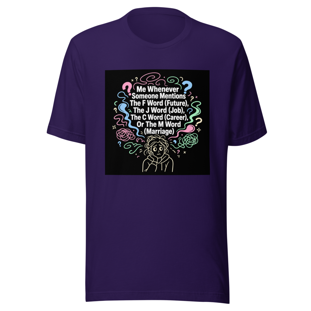 Future Job Career Marriage Anxiety T-Shirt - Image 3