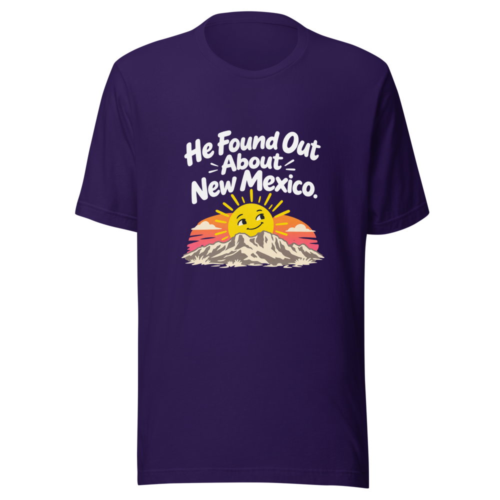 He Found Out About New Mexico Shirt - Image 3