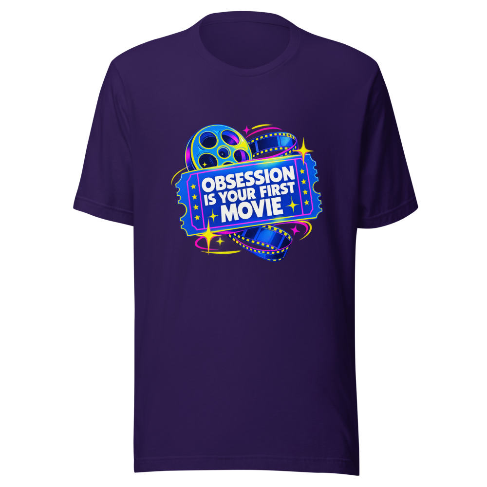 Obsession Is Your First Movie Tee - Image 3