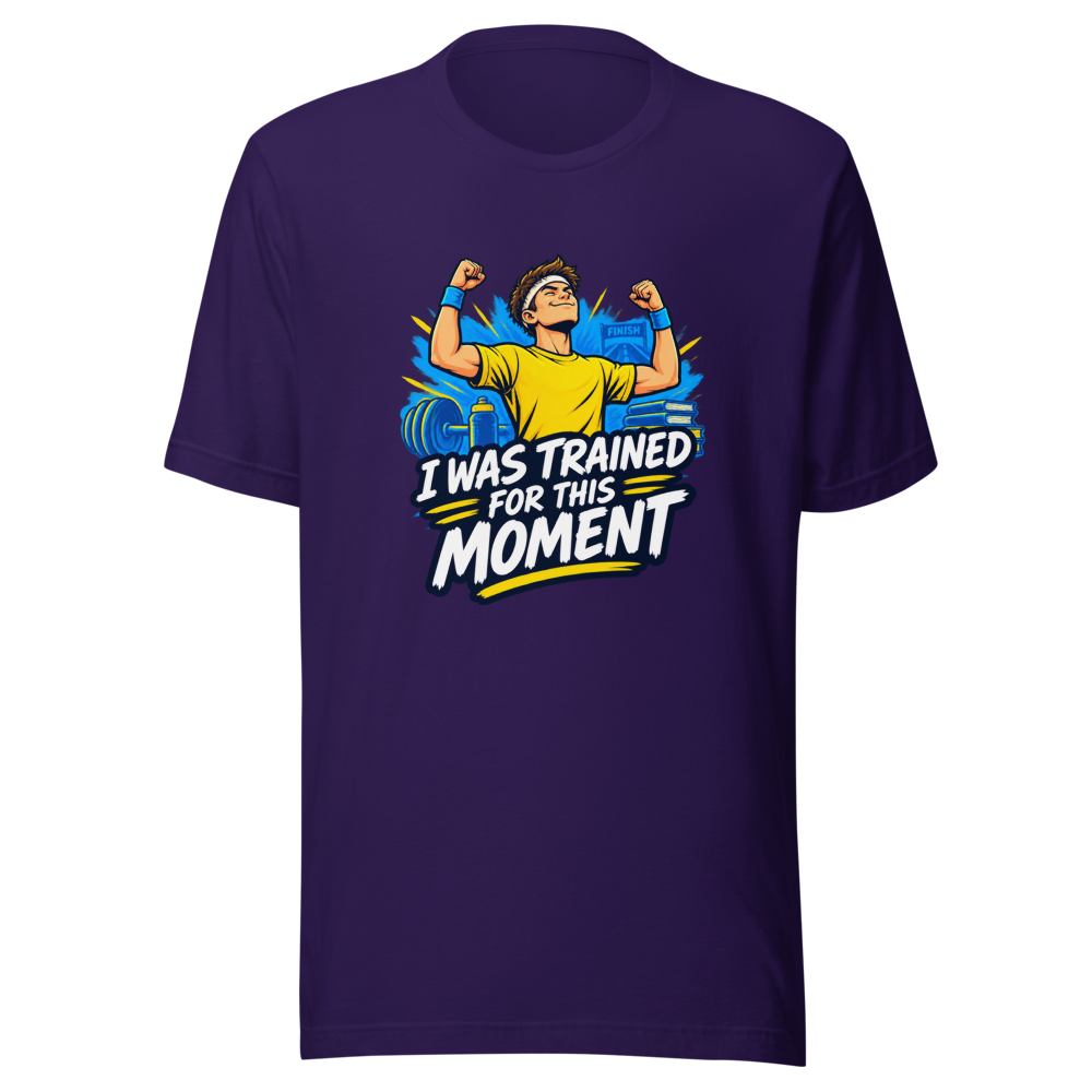 Trained For This Moment Funny Meme T-Shirt - Image 3