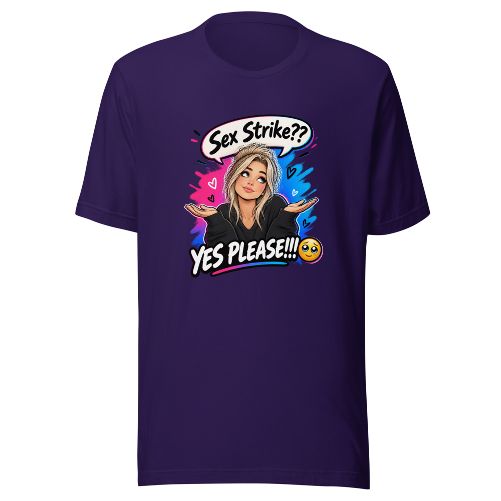 Sex Strike? Yes Please! T-Shirt - Image 3