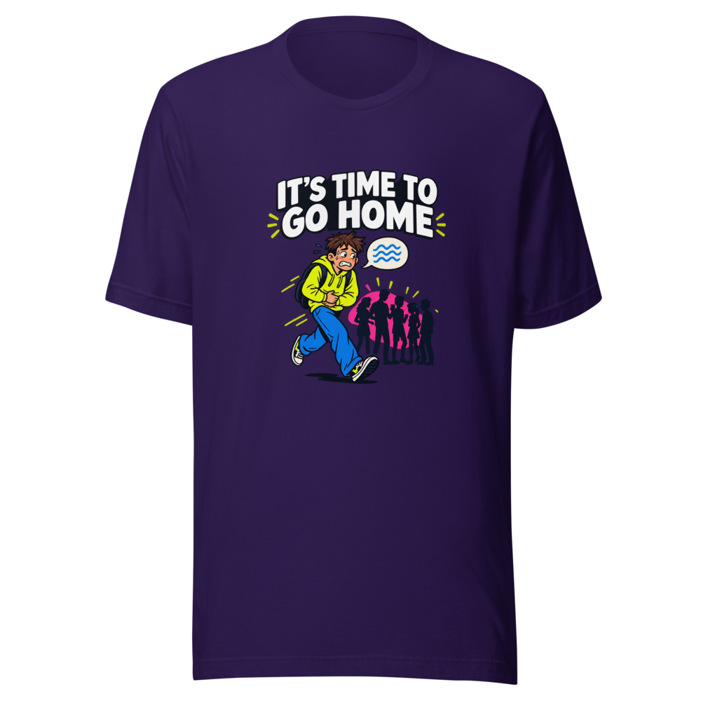 Time To Go Home Funny Shit Happens T-Shirt - Image 3