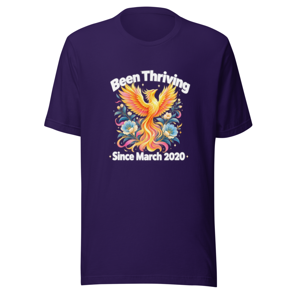Been Thriving Since March 2020 Graphic Tee - Image 3