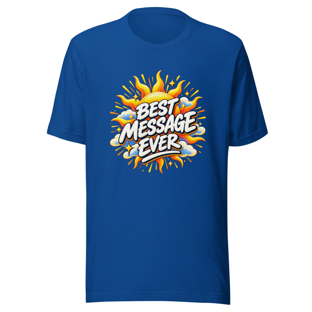 Best Message Ever T-Shirt: Spread Positivity - Image 8