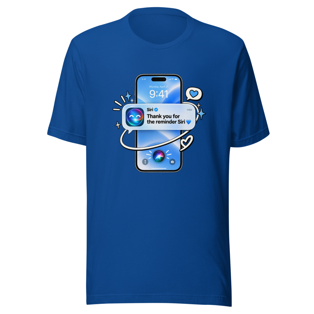 Siri Reminder Viral Meme T-Shirt - Image 8