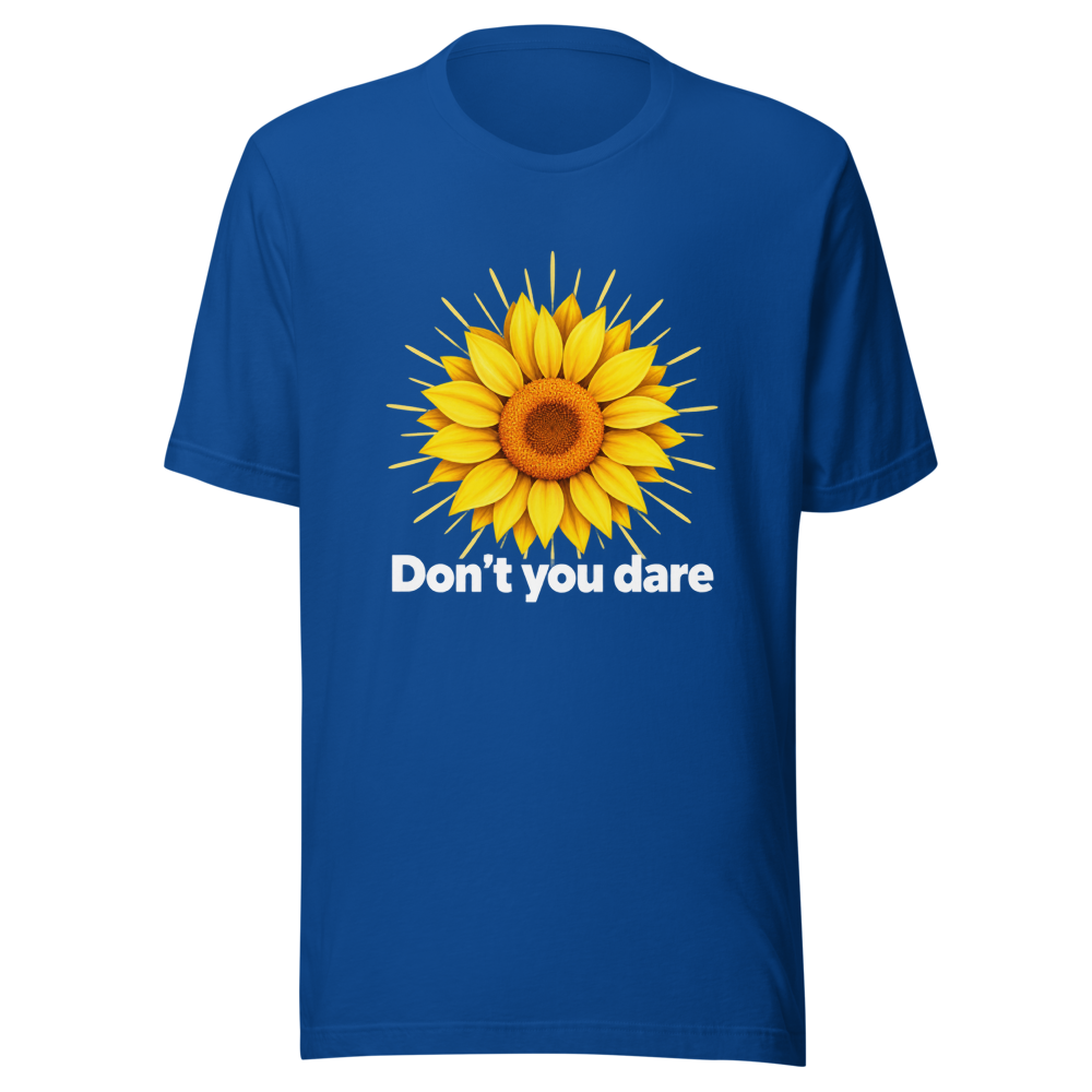Don't You Dare Sunflower π» Tee - Image 8