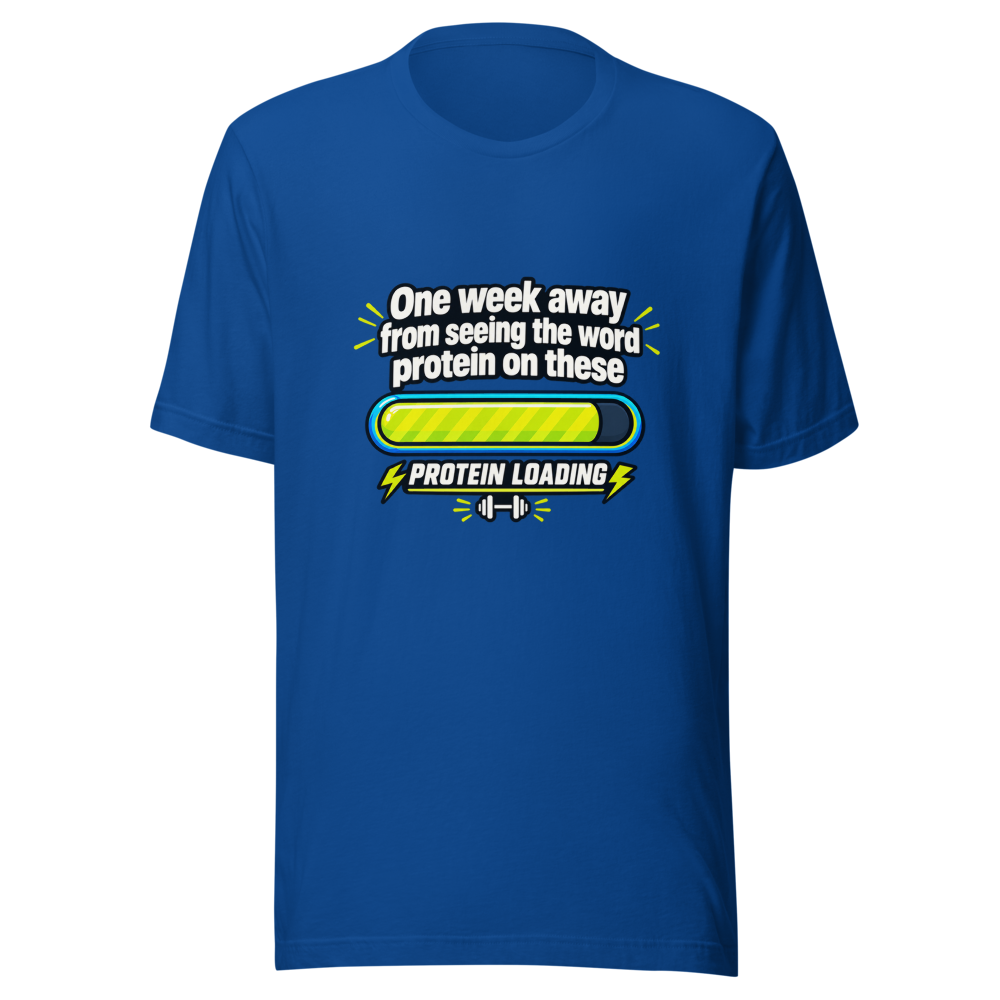 Protein Loading Soon Funny Gym Meme T-Shirt - Image 8